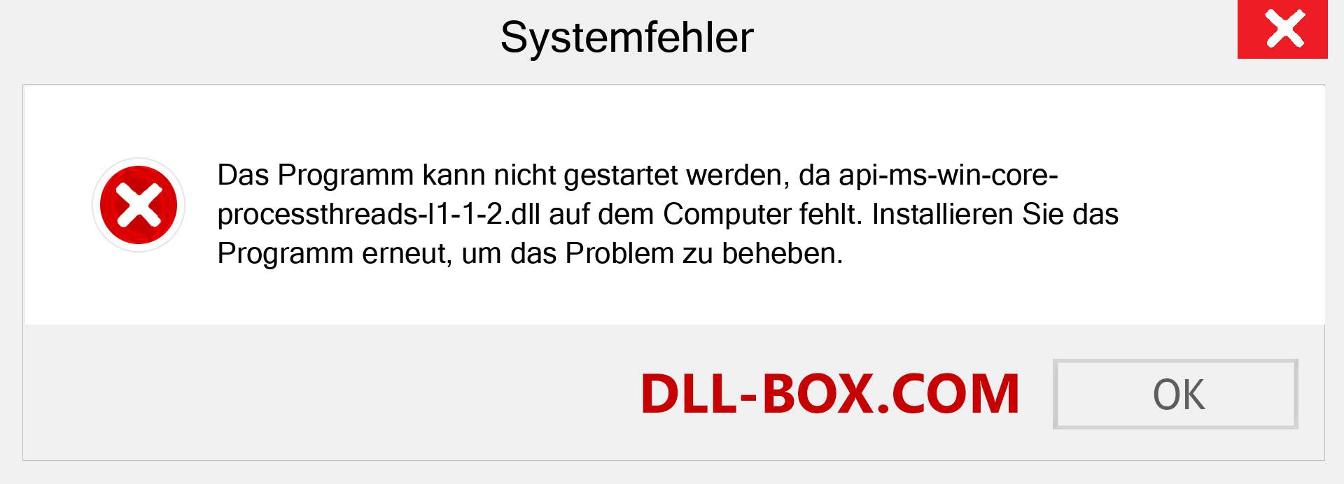 api-ms-win-core-processthreads-l1-1-2.dll-Datei fehlt?. Download für Windows 7, 8, 10 - Fix api-ms-win-core-processthreads-l1-1-2 dll Missing Error unter Windows, Fotos, Bildern